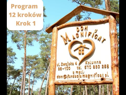 Program 12 kroków - to działa! Świadectwo Roberta alkoholika, zaprasza Dom Magnificat. Krok 1.