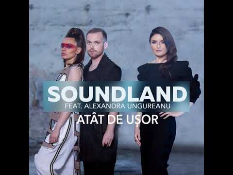 Soundland feat. Alexandra Ungureanu - Atât de ușor (Cover)