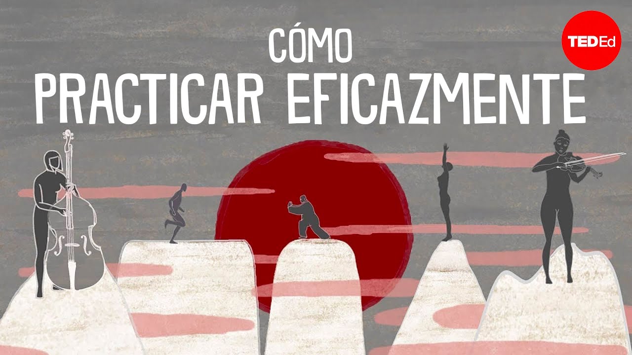 Cómo practicar eficazmente… para casi todo - Annie Bosler y Don Greene