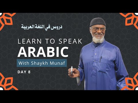 DAY 8- Revision Learn to: Speak Arabic Language with Shaykh Munaf