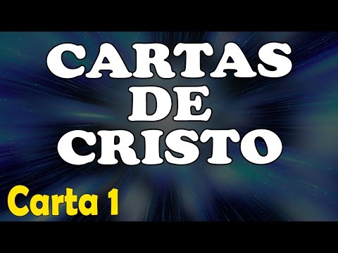 Cartas de Cristo - Carta 1