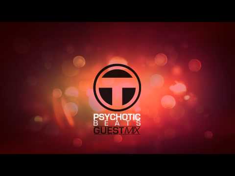 Psychotic Beats - 2000 Subscriber Guest Mix