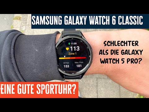 Ist die Samsung Galaxy Watch 6 Classic eine gute Sportuhr? Test + Vergleich zur Galaxy Watch 5 Pro!