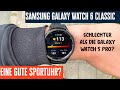 Ist Die Samsung Galaxy Watch 6 Classic Eine Gute Sportuhr Test Vergleich Zur Galaxy Watch 5 Pro