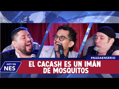 NADA EN SERIO FT JOB MANSILLA: EL CACASH ES UN IMÁN DE MOSQUITOS