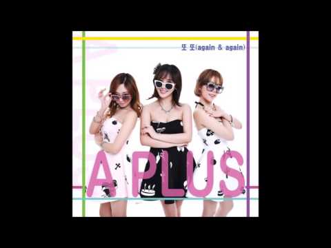 에이플러스(A Plus)  또 또 (Again & Again) (가사 첨부)