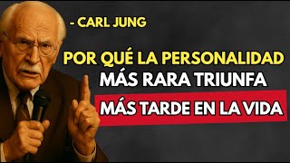 Por qué la personalidad más rara triunfa más tarde en la vida - Carl Jung