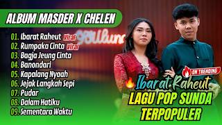 Download lagu IBARAT RAHEUT - Masder X Chelen Cipt Rivan Darul Fadly | BAGJA JEUNG CINTA || LAGU SUNDA TERPOPULER mp3