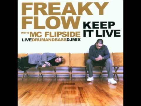 Freaky Flow - Keep it Live 2002