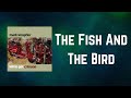 Mark Knopfler - The Fish And The Bird (Lyrics)
