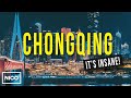 China’s Insane Megacity: Chongqing