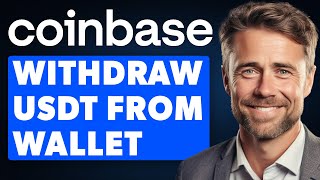 How To Withdraw USDT From Coinbase Wallet (Full Guide)