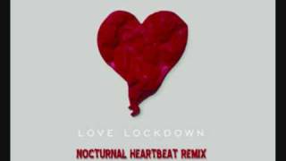 Kanye West - Love Lockdown [Nocturnal Remix]