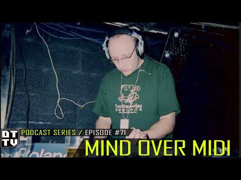 Mind over MIDI  - Dub Techno TV Podcast Series #71