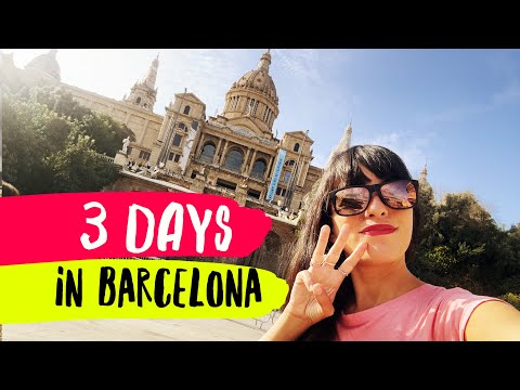3 DAYS  in BARCELONA! What to visit, where to eat & how to get around