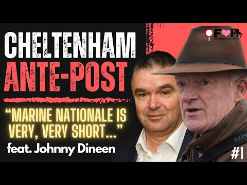 2024 CHELTENHAM FESTIVAL ANTE-POST TIPS feat. Johnny Dineen | Upping The Ante Star | EP1
