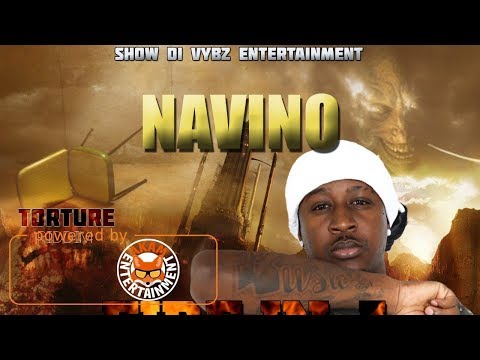 Navino - Fire In A Skin [Torture Riddim] November 2017