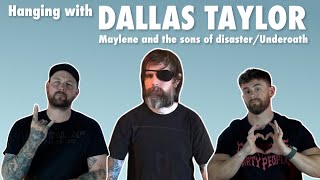 INTERVIEW - Dallas Taylor - MAYLENE AND THE SONS OF DISASTER / EX UNDEROATH VOCALIST