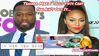 Teairra Mari |Tells Fifty Cent She Ain’t Got It, In Her New Song