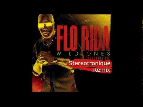 Flo Rida - Wild Ones feat. Sia (Stereotronique Remix)