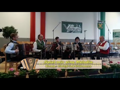"Spiel mir eine Melodie" - Komp.: Gottfried Hubmann