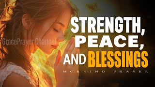 Pray This Every Morning | Powerful Morning Prayer for Strength, Peace & Blessings | Morning Prayer