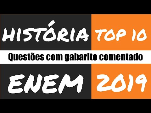ENEM 2019 - História - Top 10 questões com gabarito comentado