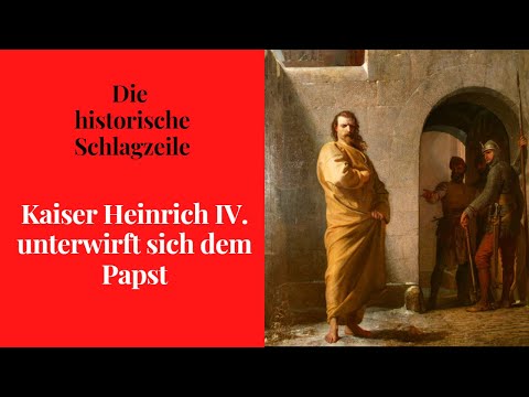 Kaiser Heinrich IV unterwirft sich dem Papst