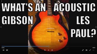 Video thumbnail for An Acoustic Gibson Les Paul! by Todd Beebe Music / Guitar Talk With Todd