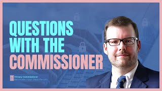 Questions with the Commissioner