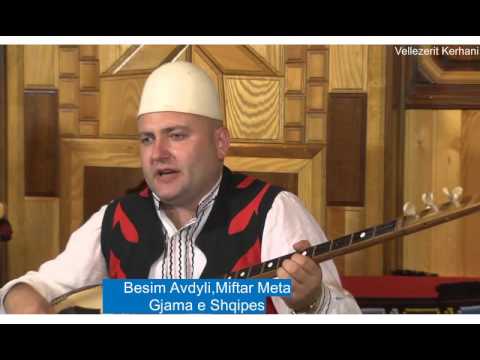 Besim Avdyli Miftar Meta - Gjama e Shqipes