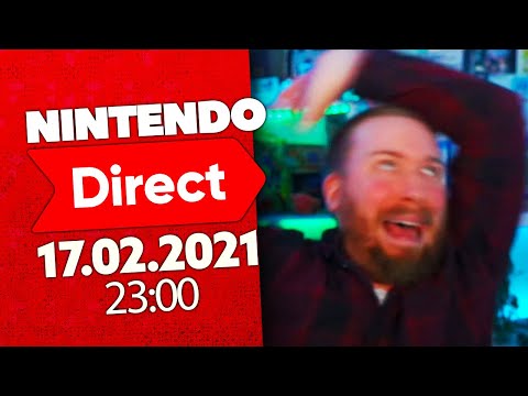 NINTENDO DIRECT - 17.02.2021! | Live Reaktion + Commentary