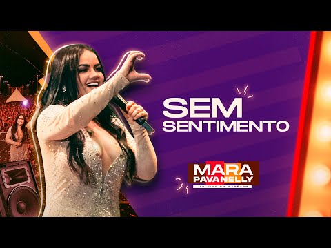SEM SENTIMENTO - Mara Pavanelly (Show ao vivo em Sapé PB)