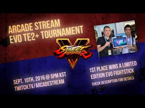 Arcade Stream Evo TE2+ Tournament Promo