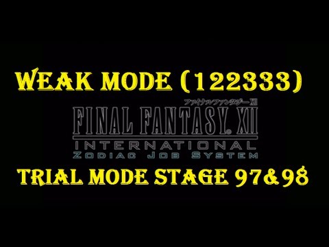 Final Fantasy XII IZJS 122333 [Weak Mode] Trial Mode Stage 97-98