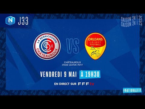 J33 I LB Châteauroux vs US Orléans en replay (2-0) I National FFF 2024-2025)
