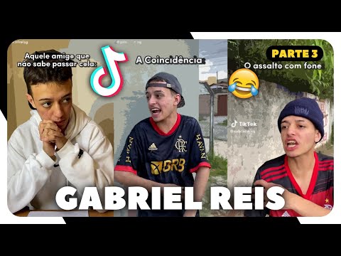 OS TIKTOKS HILÁRIOS DO GABRIEL REIS (@gabrielreisgr) 😂 PARTE 3