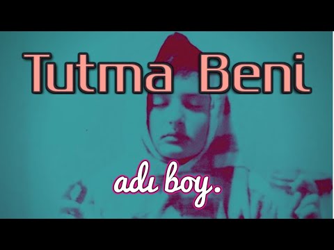 adı boy. - tutma beni (2015)