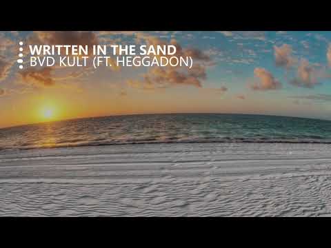 bvd kult - Written In The Sand (Ft. Will Heggadon)