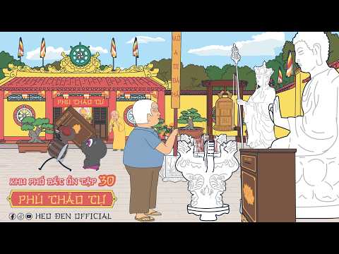 Khu phố bất ổn tập 30: Phú Thảo Tự | Heo Đen Official