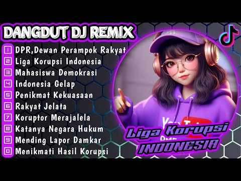 Liga Korupsi Indonesia || DANGDUT DJ REMIX FULL BASS TERBARU 2025 VIRAL TIKTOK #dj #dangdutdjremix