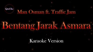 Download lagu Man Osman ft. Traffic Jam - Bentang Jarak Asmara (Karaoke Version by QraOke) mp3 Download lagu Man Osman ft. Traffic Jam - Bentang Jarak Asmara (Karaoke Version by QraOke) mp3