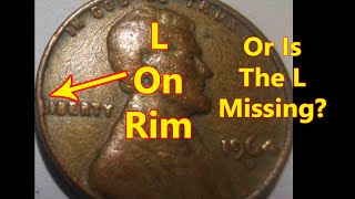 L On The Rim Of A Penny Or Missing L Or Messed Up L - Is It Rare - Valuable