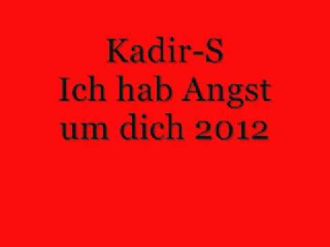 Kadir Sojeva - Ich hab Angst um dich 2012