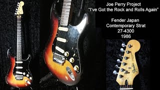 Joe Perry Project - &quot;I&#39;ve Got the Rock&#39;n&#39;Rolls Again&quot;. Fender MIJ Strat (1986)