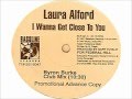 Laura Alford - I Wanna Get Close To You (Byron ...