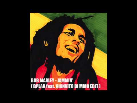 Bob Marley  - Jammin' ( BPlan & Gianvito Di Maio Edit )