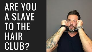 Hair Replacement Mens Hair System Review Are you a slave to the Hair Club?