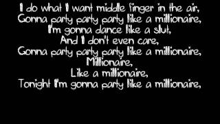 Millionaires- Party Like a Millionaire- Lyrics