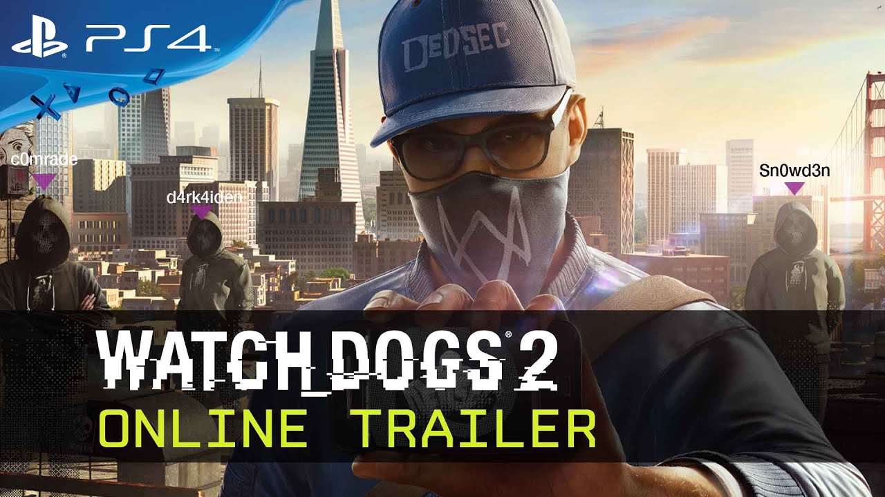 Watch Dogs 2 Online Trailer System Requirements